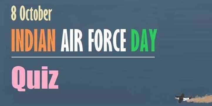 quiz_indian airforce day- 8 october_2