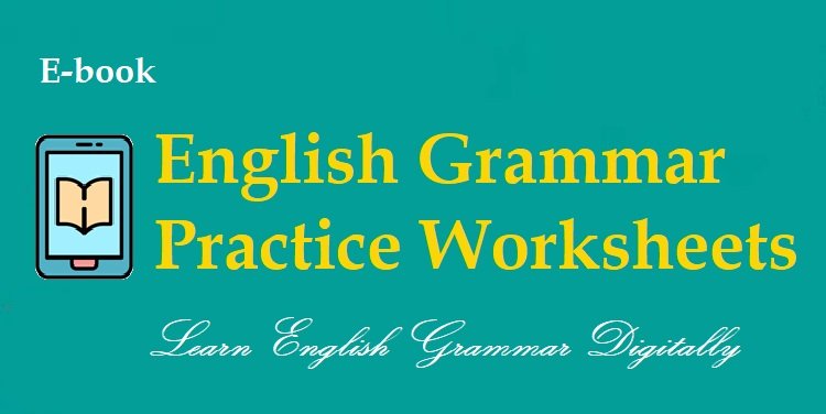 English Grammar Practice Worksheets-E-book