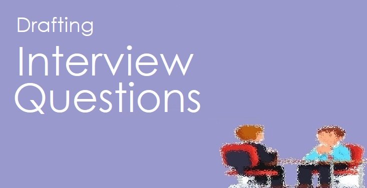 drafting interview questions