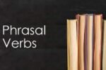 List of Important Phrasal Verbs in English