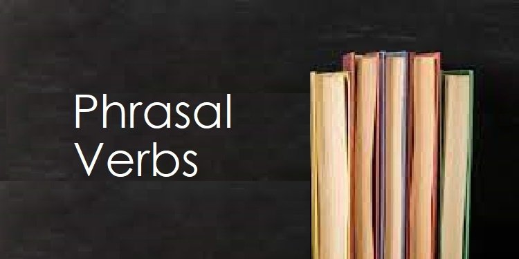 List of Important Phrasal Verbs in English